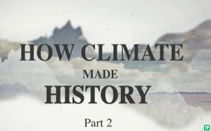 Cómo el clima determinó la historia II